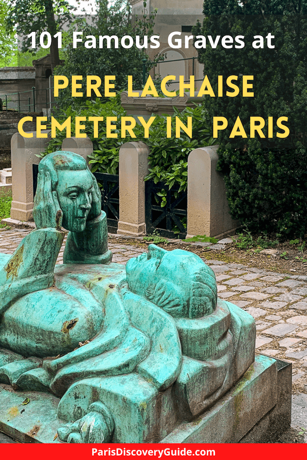 101 Famous Graves In Pere Lachaise Cemetery Paris Discovery Guide