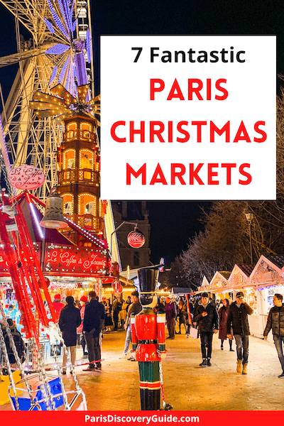 Paris Christmas Markets 2023 - Paris Discovery Guide